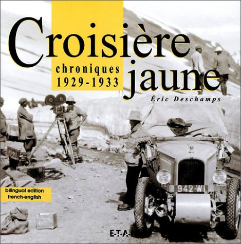 La Croisière jaune : chroniques, 1929-1933