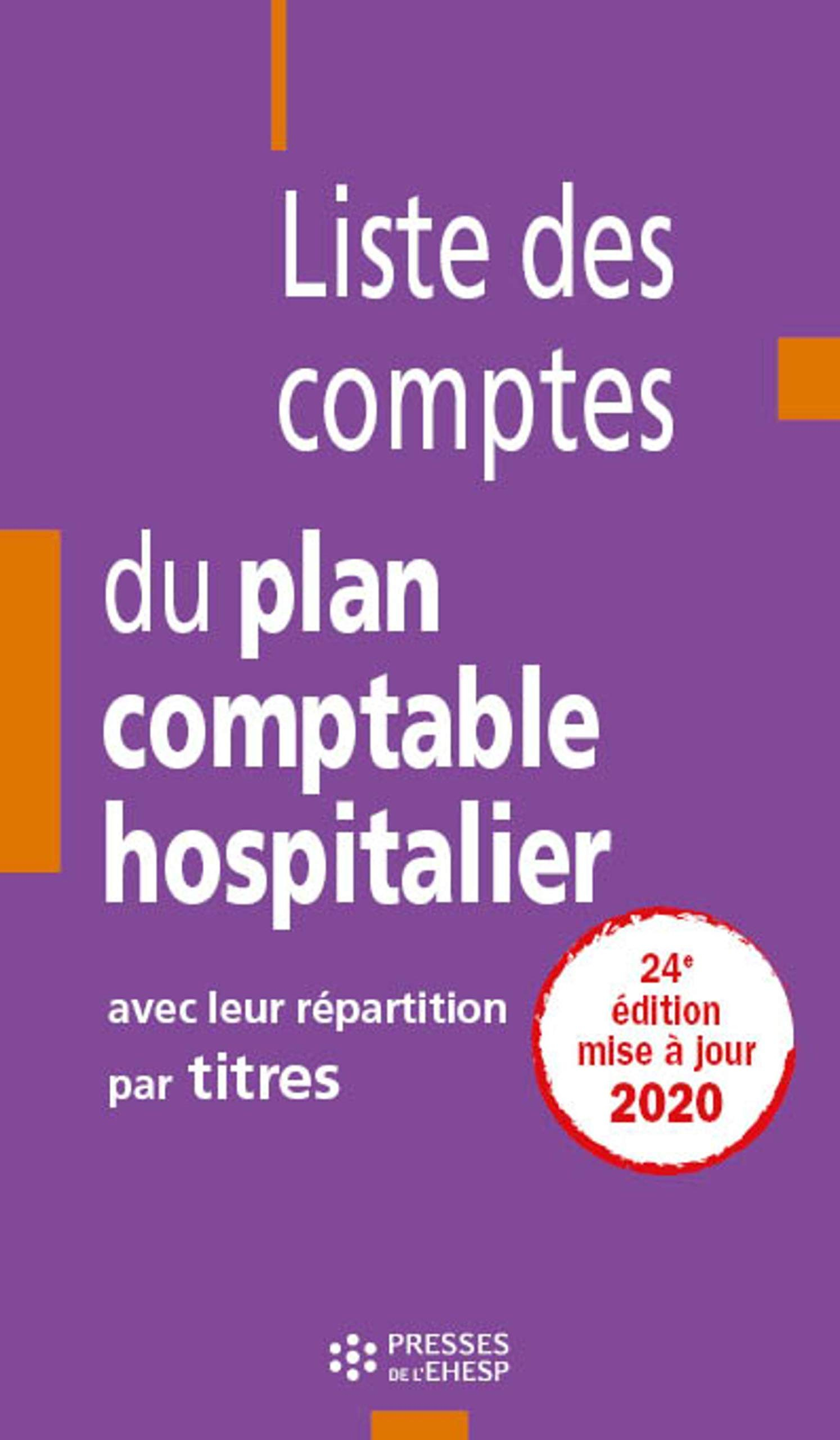 Liste des comptes du plan comptable hospitalier : avec leur répartition par titres