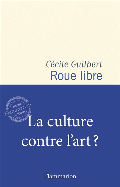 Roue libre : chroniques