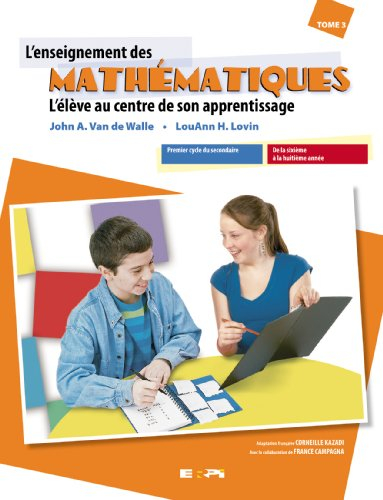 L'enseignement des mathématiques : élève au centre de son apprentissage. Vol. 3. Premier cycle du se