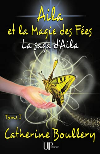 Aila et la Magie des Fées