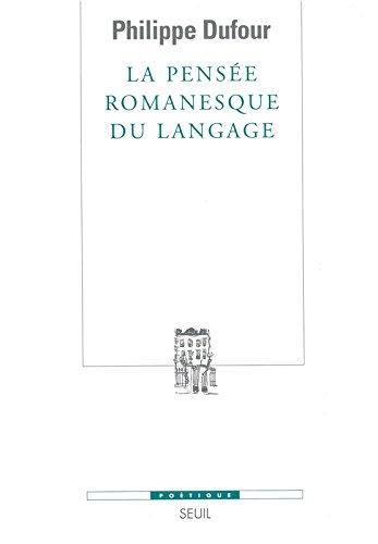 La pensée romanesque du langage