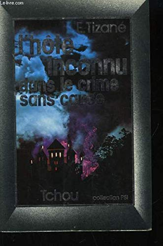 l'hôte inconnu dans le crime sans cause
