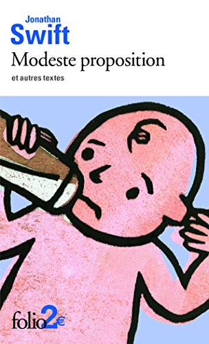 Modeste proposition : et autres textes