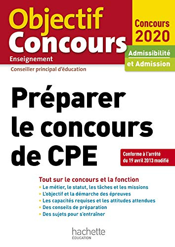 Préparer le concours de CPE : tout sur le concours et la fonction : admissibilité et admission, conc