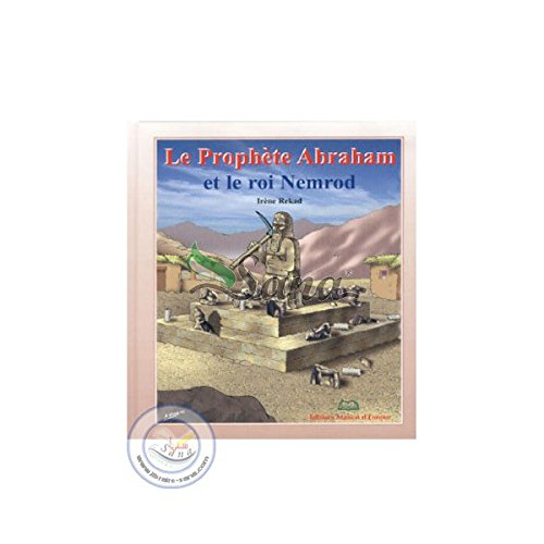 le prophète abraham et le roi nemrod