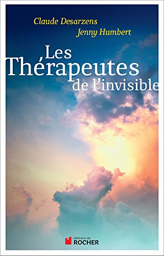 Les thérapeutes de l'invisible