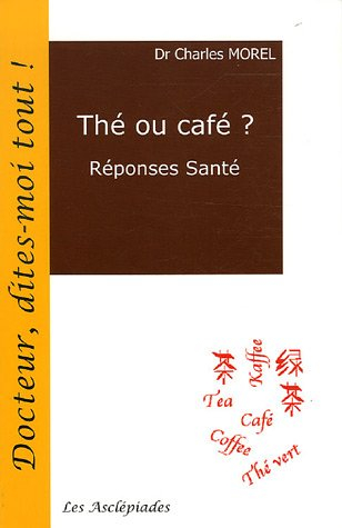 Thé ou café ? : réponses santé