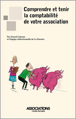 Comprendre et tenir la comptabilité de votre association