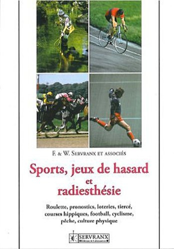 Sport, jeux de hasard et radiesthésie