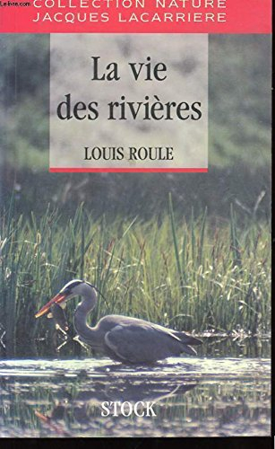 La Vie des rivières