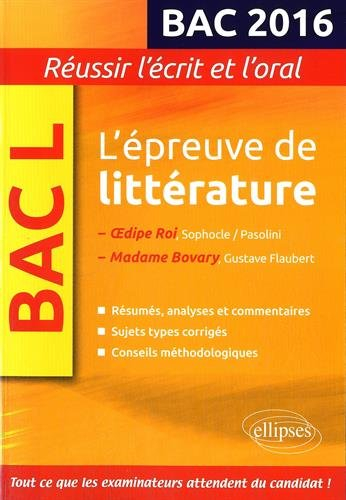 L'épreuve de littérature : Oedipe roi, Sophocle-Pasolini ; Madame Bovary, Gustave Flaubert : bac L 2