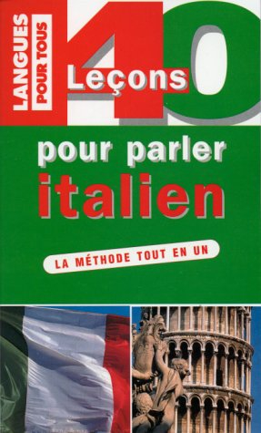 40 leçons pour parler l'italien