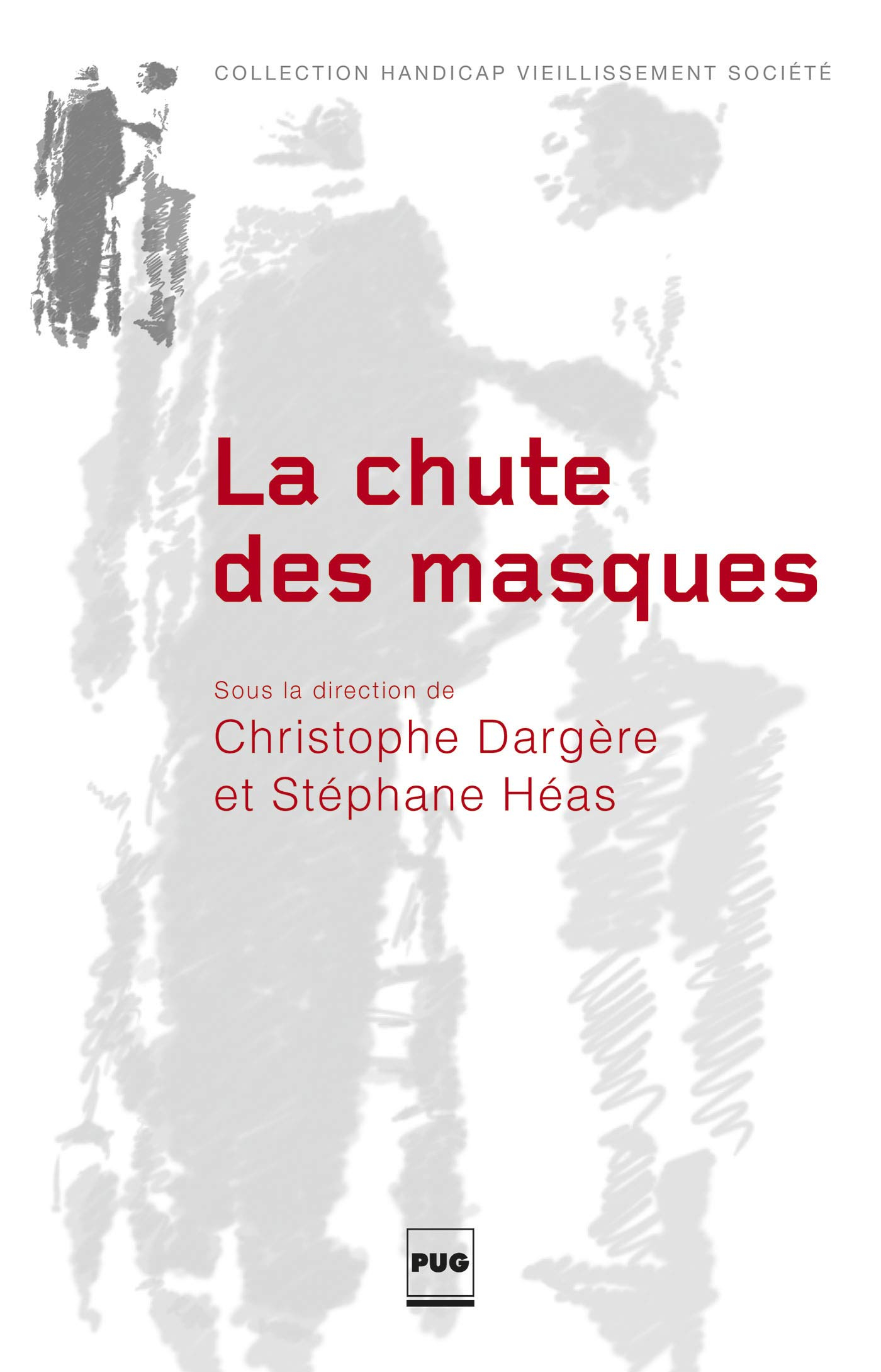 La chute des masques : de la construction à la révélation du stigmate