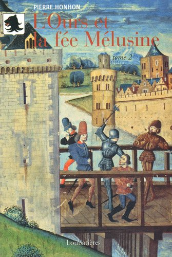 L'ours et la fée Mélusine. Vol. 2