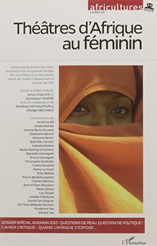 Africultures, n° 103-104. Théâtres d'Afrique au féminin