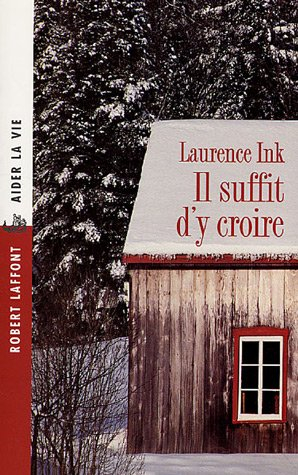 Il suffit d'y croire