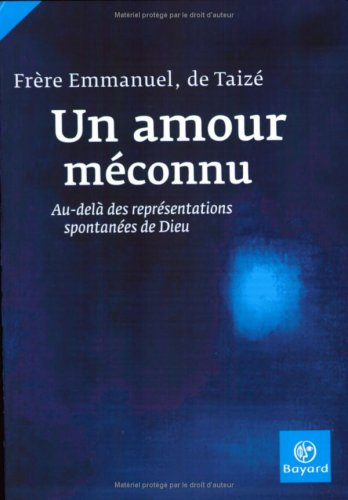 Un amour méconnu : au-delà des représentations spontanées de Dieu