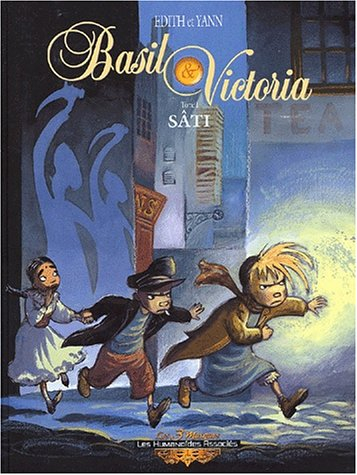 Basil et Victoria. Vol. 1. Sâti