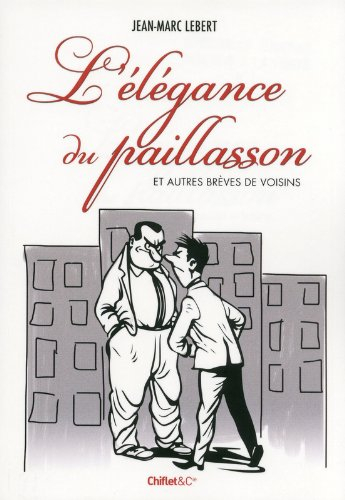 L'élégance du paillasson et autres brèves de voisins
