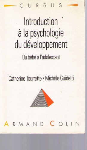 introduction à la psychologie du développement : du bébé à l'adolescent