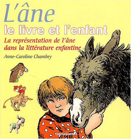 L'âne, le livre et l'enfant : la représentation de l'âne dans la littérature enfantine