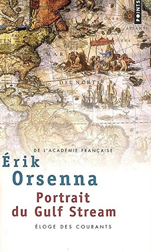 Portrait du Gulf Stream : éloge des courants : promenade