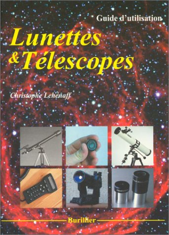 lunettes et télescopes : guide d'utilisation