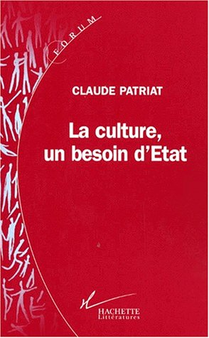 La culture, un besoin d'Etat
