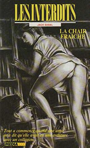 Les interdits n°69 : la chair fraiche