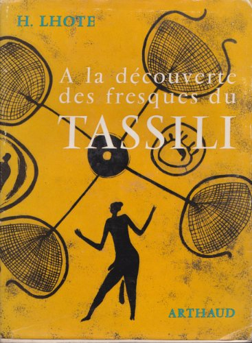 a la découverte des fresques du tassili (collection signes des temps)