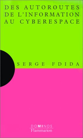 Des autoroutes de l'information au cyberspace