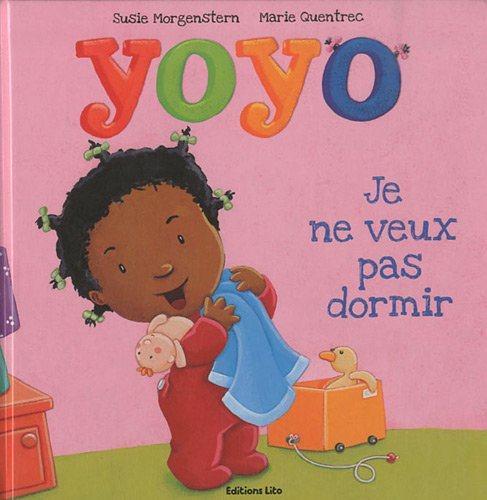 Yoyo. Je ne veux pas dormir