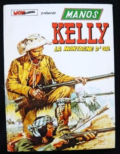 manos kelly, 2 : la montagne d'or