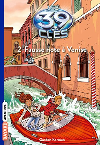 Les 39 clés. Vol. 2. Fausse note à Venise