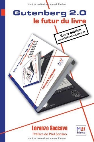 Gutenberg 2.0 : le futur du livre, les nouveaux usages