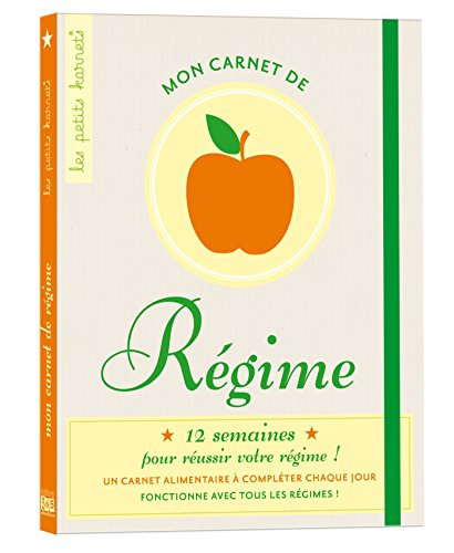 Mon carnet de régime : 12 semaines pour réussir votre régime ! : un carnet alimentaire à compléter c