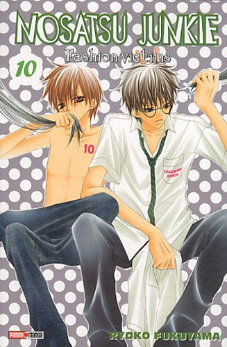 Nosatsu junkie : fashion victims. Vol. 10