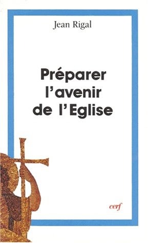 Préparer l'avenir de l'Eglise