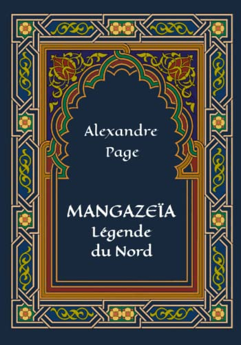 Mangazeïa: légende du Nord: (roman poétique, édition grand format)