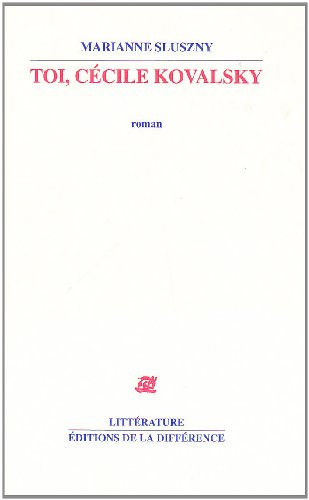 Toi, Cécile Kovalsky