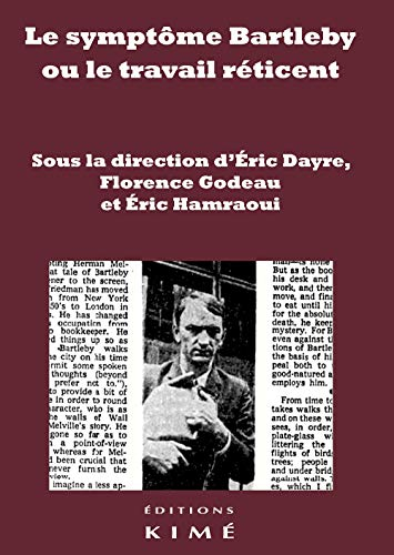Le symptôme Bartleby ou Le travail réticent