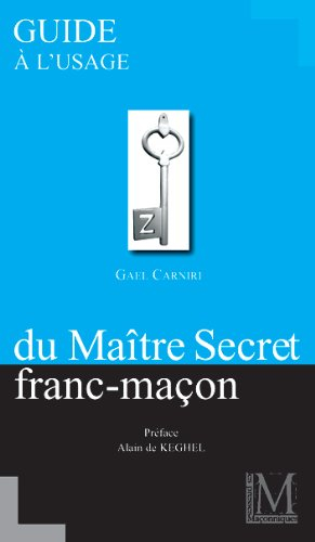 GUIDE A L’USAGE DU MAITRE SECRET FRANC-MACON