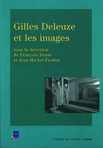 Gilles Deleuze et les images