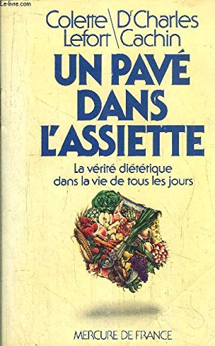 un pave dans l'assiette. la vérité diététique