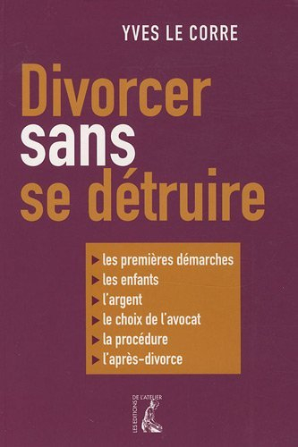 Divorcer sans se détruire