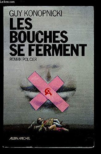 Les Bouches se ferment