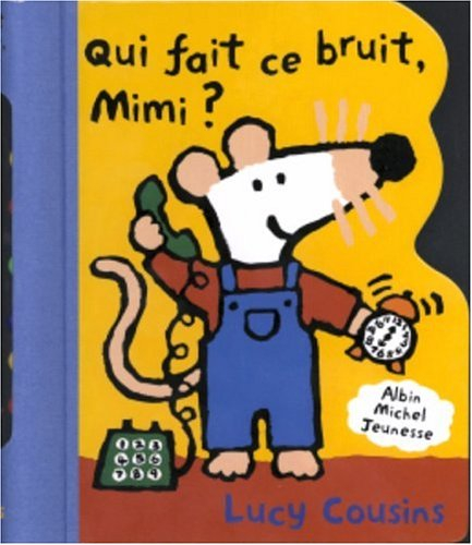 Qui fait ce bruit Mimi ?