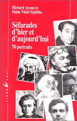 Séfarades d'hier et d'aujourd'hui : 70 portraits