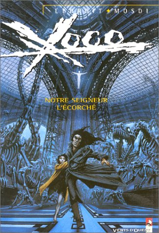Xoco. Vol. 2. Notre seigneur l'écorché